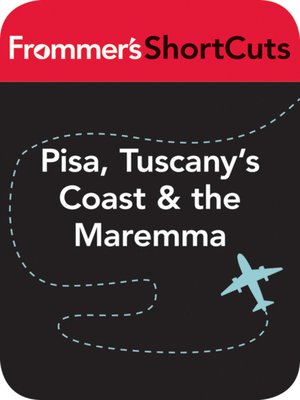cover image of Pisa, Tuscany's Coast and the Maremma, Italy